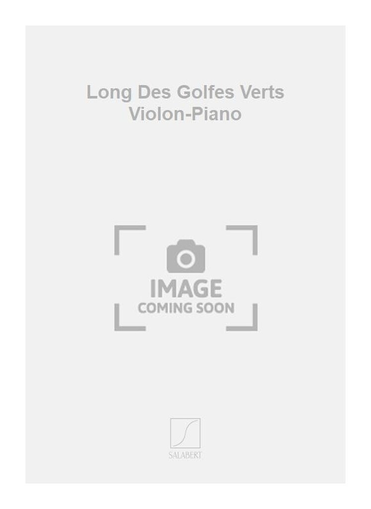 Long Des Golfes Verts Violon-Piano